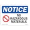 Signmission Safety Sign, OSHA Notice, 3.5" Height, 5" Width, No Hazardous Materials Sign With Symbol, Landscape OS-NS-D-35-L-14649 - alternate 1